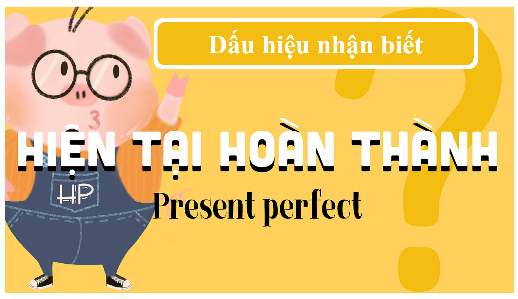 http://heenglish.com/wp-content/uploads/2021/10/thi-hien-tai-hoan-thanh-4.png