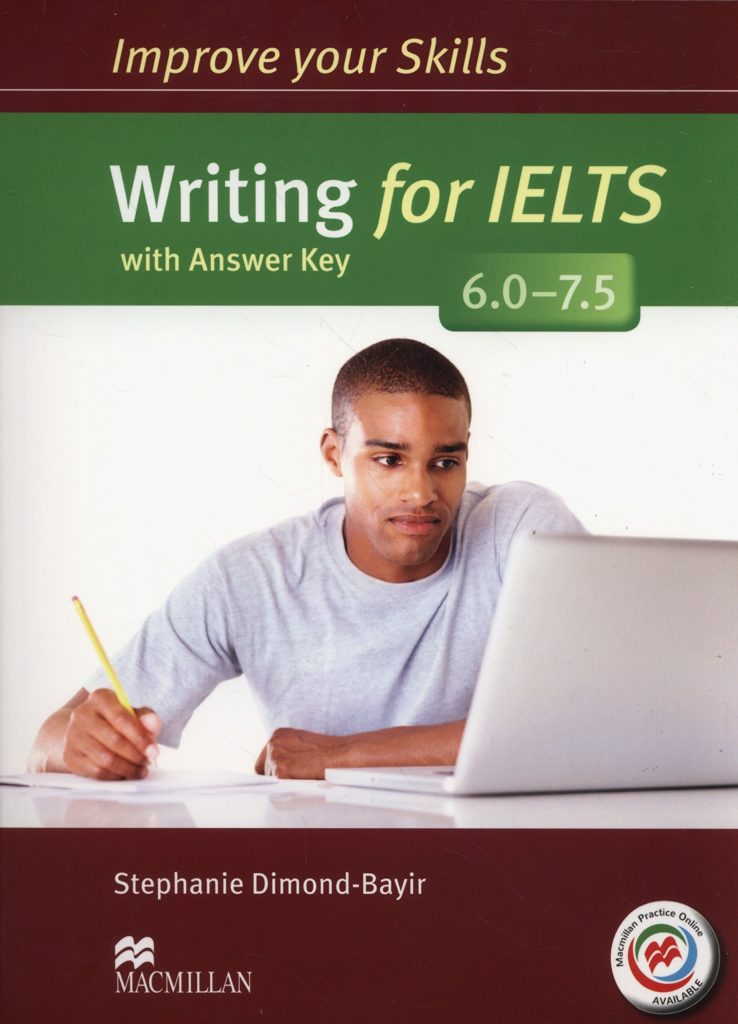 Cuốn sách Improve your IELTS Writing 6.0 - 7.5 with Answer key.