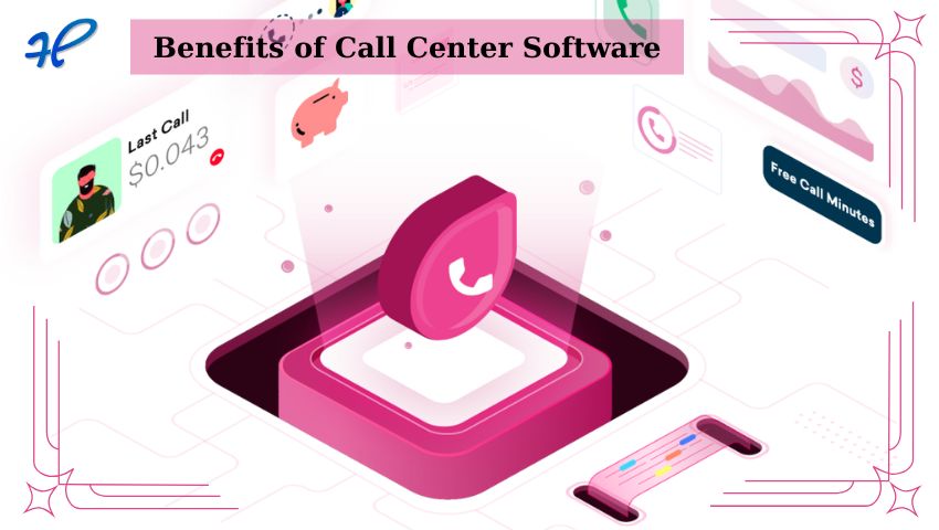 Benefits of Call Center Software