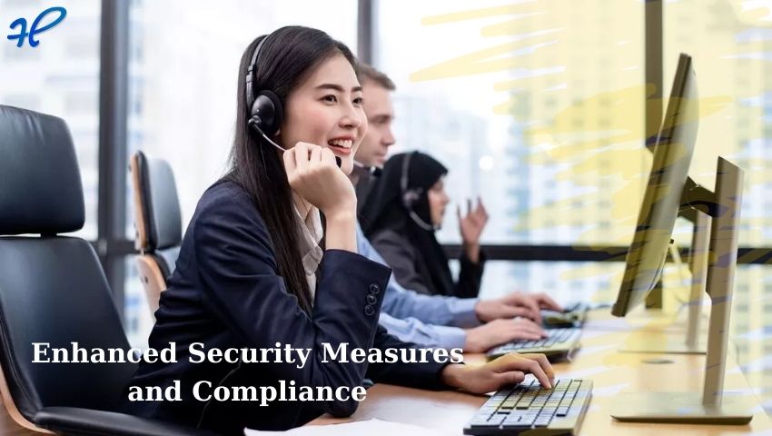 Enhanced Security Measures and Compliance