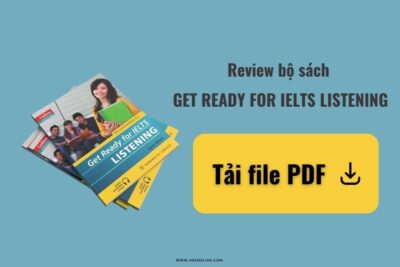 Review bộ sách Get Ready for IELTS listening giúp bạn ôn thi IELTS hiệu quả