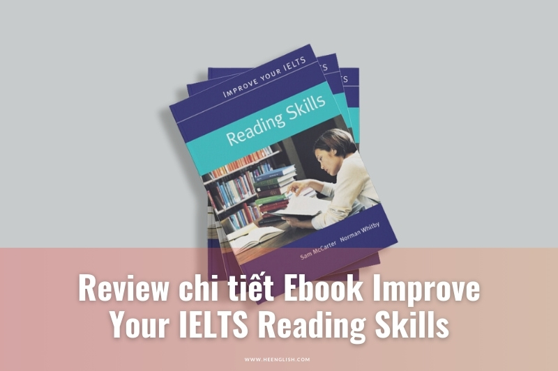 Review chi tiết Ebook Improve Your IELTS Reading Skills